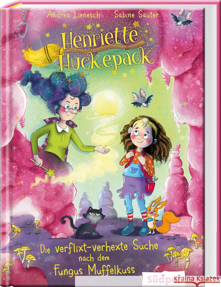 Henriette Huckepack - Die verflixt-verhexte Suche nach dem Fungus Muffelkuss Lienesch, Andrea, Sauter, Sabine 9783965942509