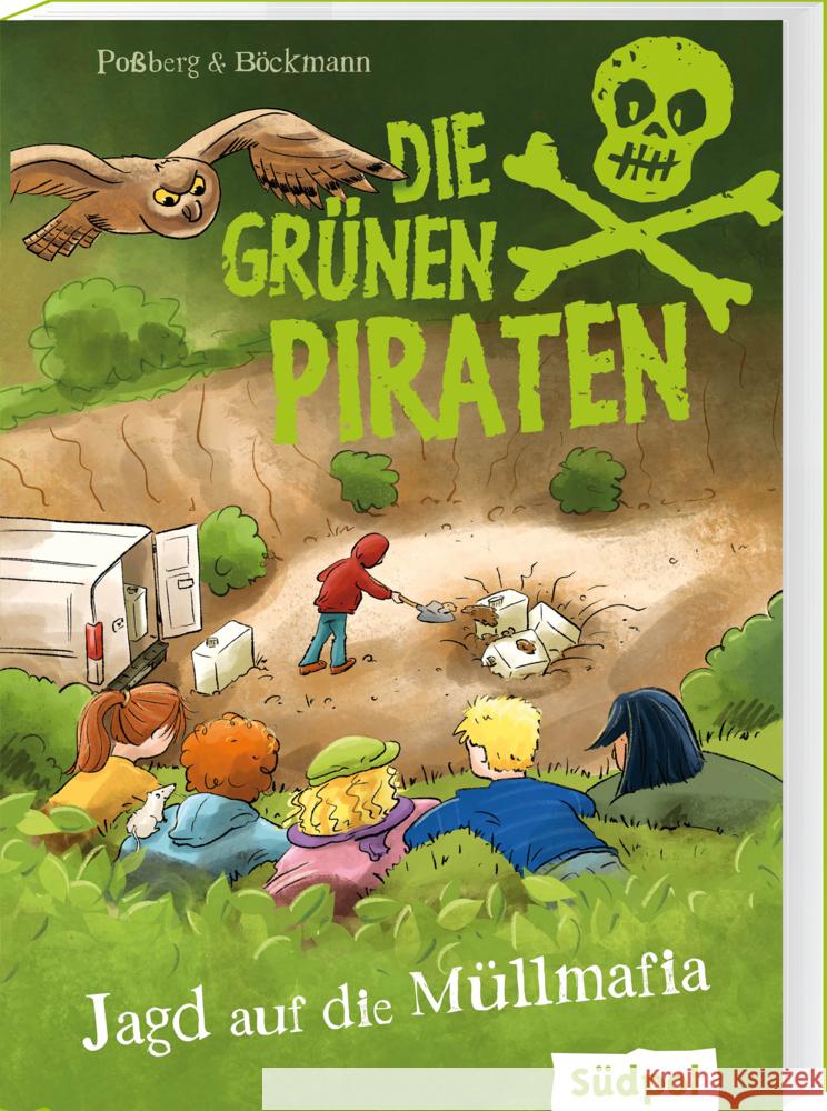 Die Grünen Piraten - Jagd auf die Müllmafia Poßberg, Andrea, Böckmann, Corinna 9783965942714 Südpol Verlag