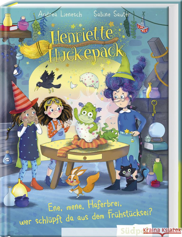 Henriette Huckepack - Ene, mene, Haferbrei, wer schlüpft da aus dem Frühstücksei? Lienesch, Andrea, Sauter, Sabine 9783965943001