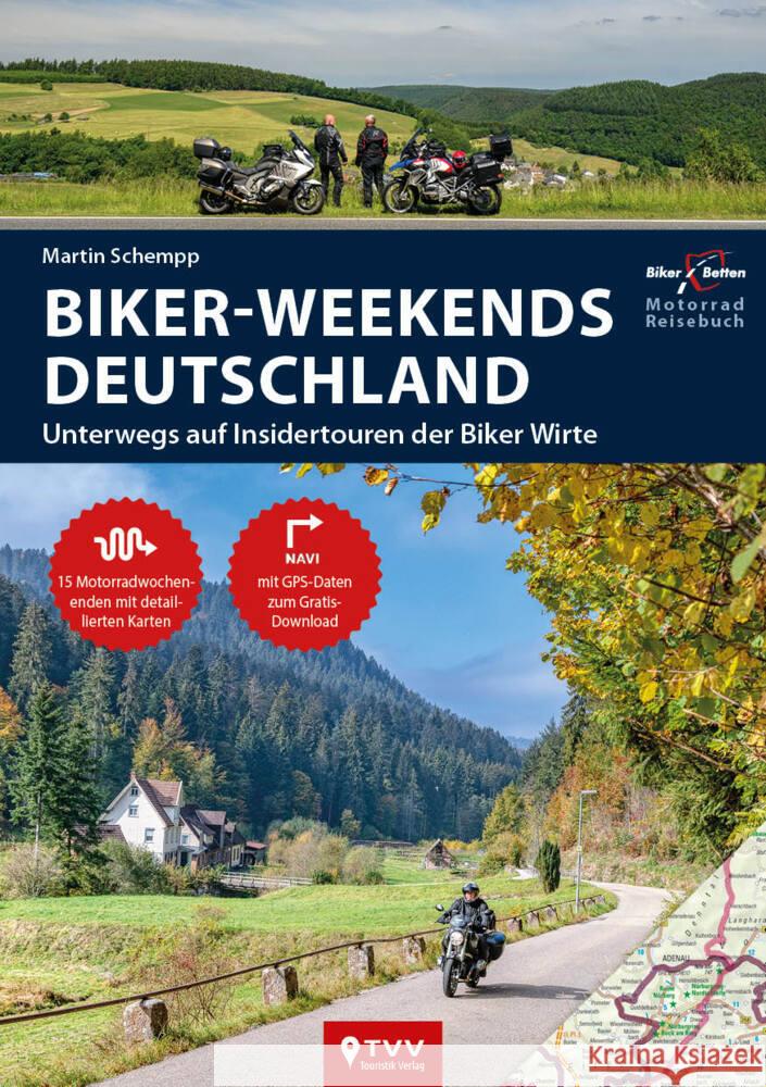 Motorrad Reiseführer Biker Weekends Deutschland Schempp, Martin 9783965990449 TVV Touristik-Verlag GmbH