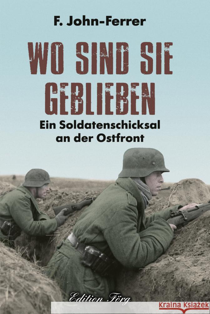 Wo sind sie geblieben John-Ferrer, F. 9783966000246 Edition Förg