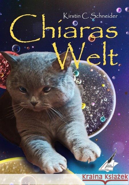 Chiaras Welt Schneider, Kirstin C. 9783966103633 Karina Verlag