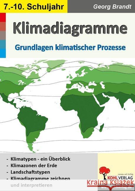Klimadiagramme : Grundlagen klimatischer Prozesse. 7.-10. Schuljahr Brandt, Georg 9783966240710