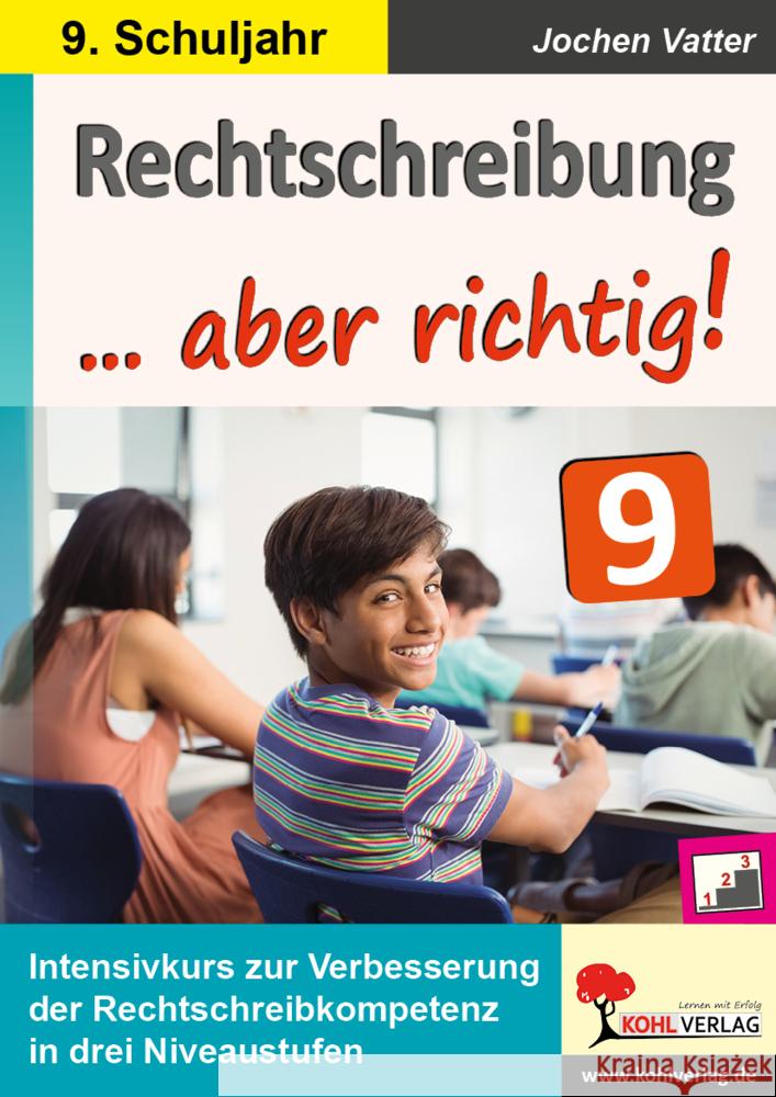 Rechtschreibung ... aber richtig! / Klasse 9 Vatter, Jochen 9783966242080