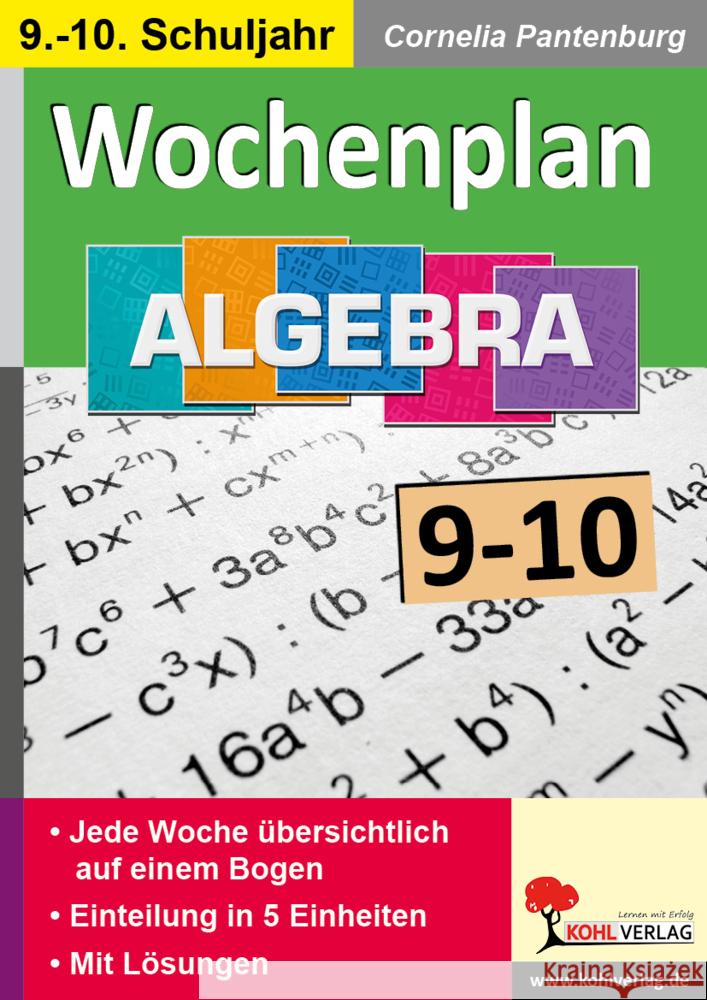 Wochenplan Algebra / Klasse 9-10 Autorenteam Kohl-Verlag 9783966242325 KOHL VERLAG Der Verlag mit dem Baum