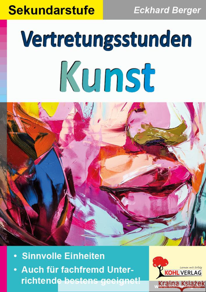 Vertretungsstunden Kunst / Sekundarstufe Berger, Eckhard 9783966242813