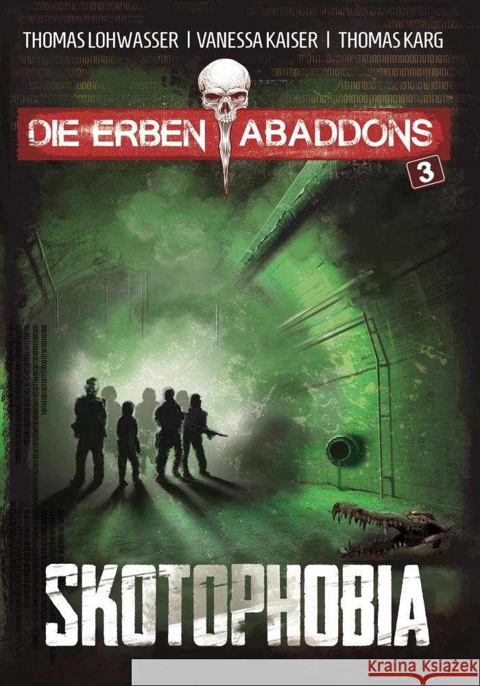 Die Erben Abaddons / Skotophobia Lohwasser, Thomas, Kaiser, Vanessa, Karg, Thomas 9783966290029 Verlag Torsten Low