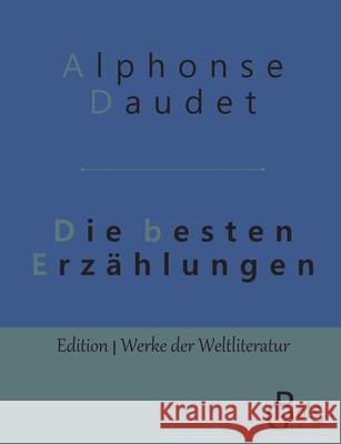 Die besten Erzählungen Alphonse Daudet   9783966370394 Grols Verlag