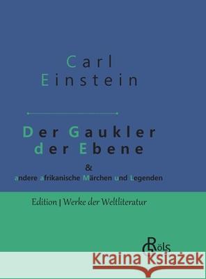 Der Gaukler der Ebene Carl Einstein 9783966371124 Grols Verlag