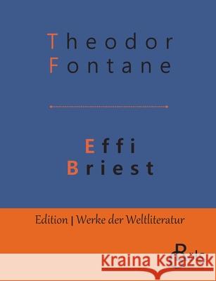 Effi Briest Theodor Fontane 9783966371742 Grols Verlag