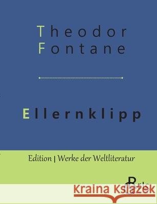 Ellernklipp: Nach einem alten Harzer Kirchenbuch Fontane, Theodor 9783966371803 Grols Verlag