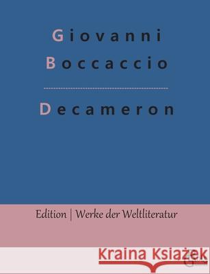 Decameron Giovanni Boccaccio, Redaktion Gröls-Verlag 9783966373623 Grols Verlag