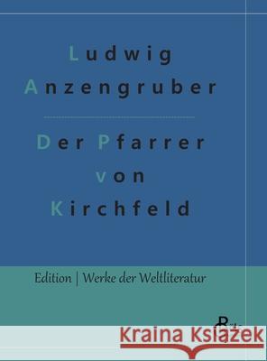 Der Pfarrer von Kirchfeld Gröls-Verlag, Redaktion 9783966374446 Grols Verlag