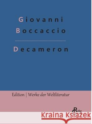 Decameron Giovanni Boccaccio, Redaktion Gröls-Verlag 9783966375023 Grols Verlag