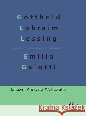 Emilia Galotti Redaktion Groels-Verlag Gotthold Ephraim Lessing  9783966379229 Grols Verlag