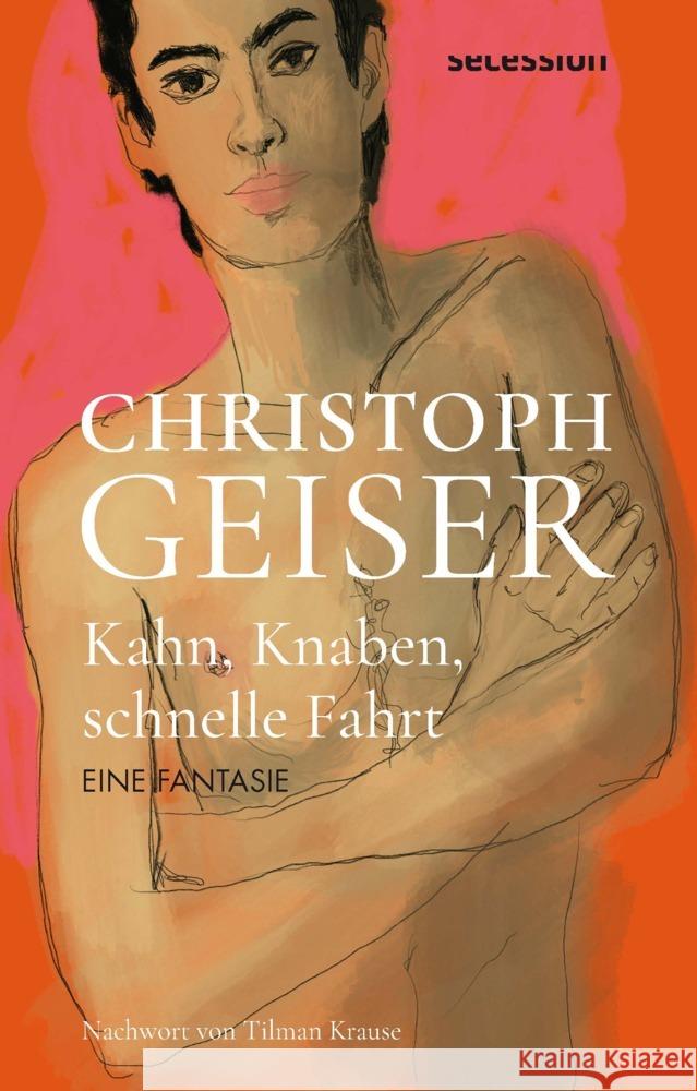 KAHN, KNABEN, SCHNELLE FAHRT Geiser, Christoph 9783966390934 Secession Verlag Berlin