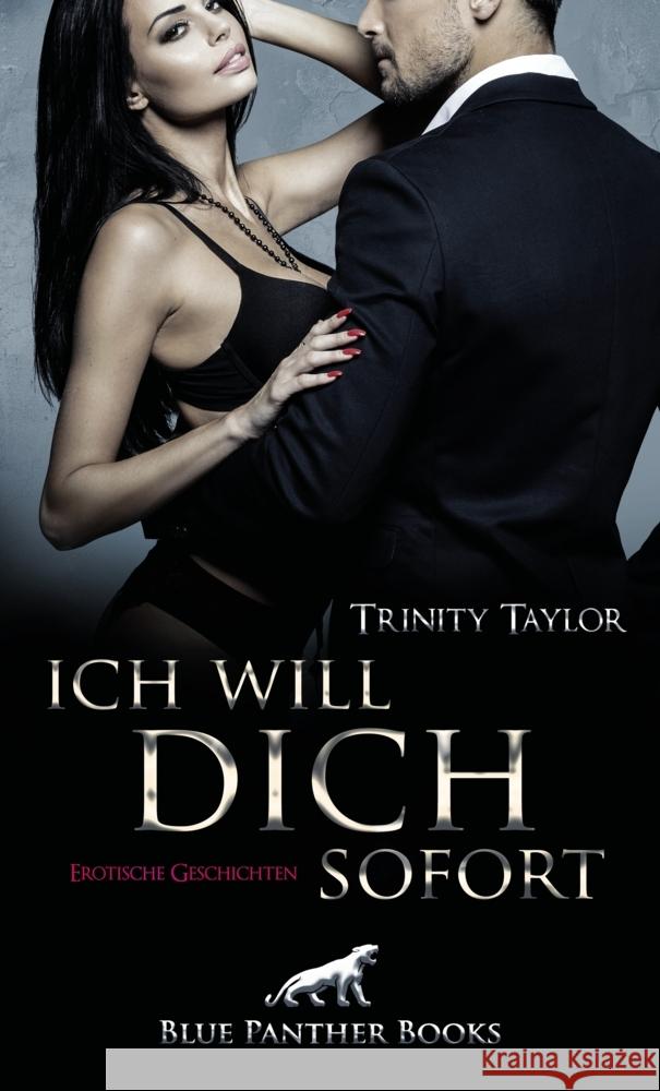 Ich will dich sofort Taylor, Trinity 9783966418751 blue panther books