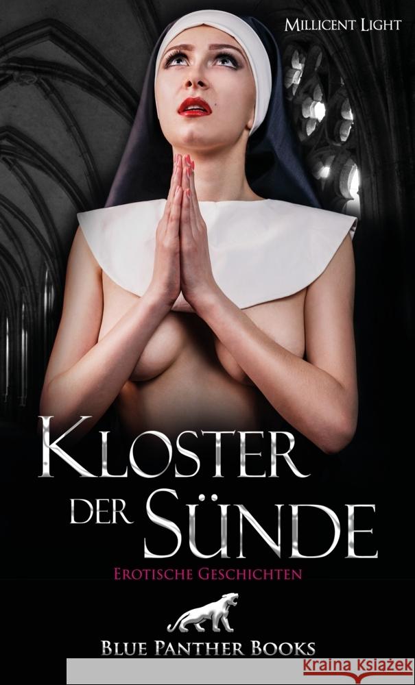 Kloster der Sünde | Erotischer Roman Light, Millicent 9783966419994 blue panther books