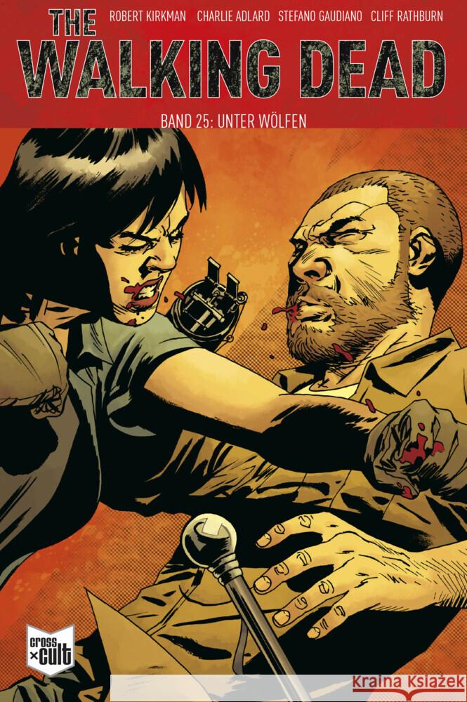 The Walking Dead Softcover 25 Kirkman, Robert 9783966585361 Cross Cult