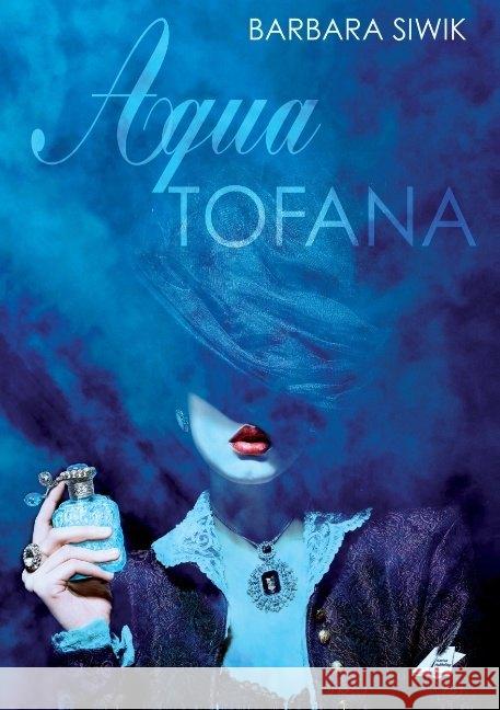 Aqua Tofana Siwik, Barbara 9783966618458 Karina Verlag