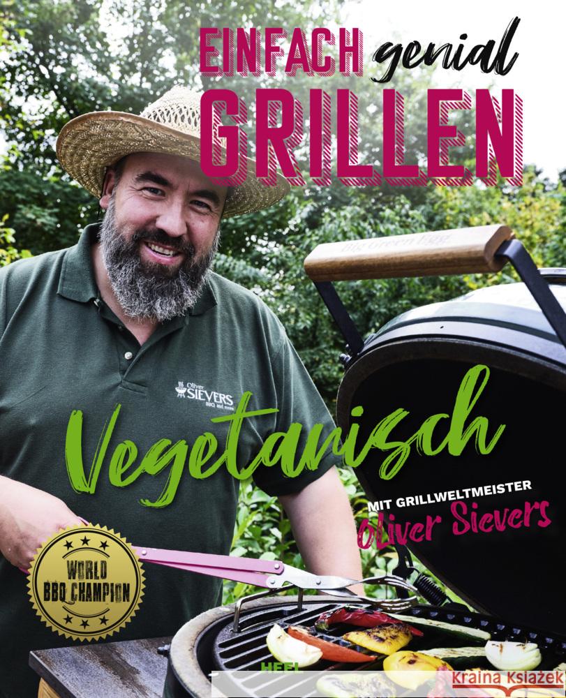 Einfach genial Grillen - Vegetarisch Sievers, Oliver 9783966643498