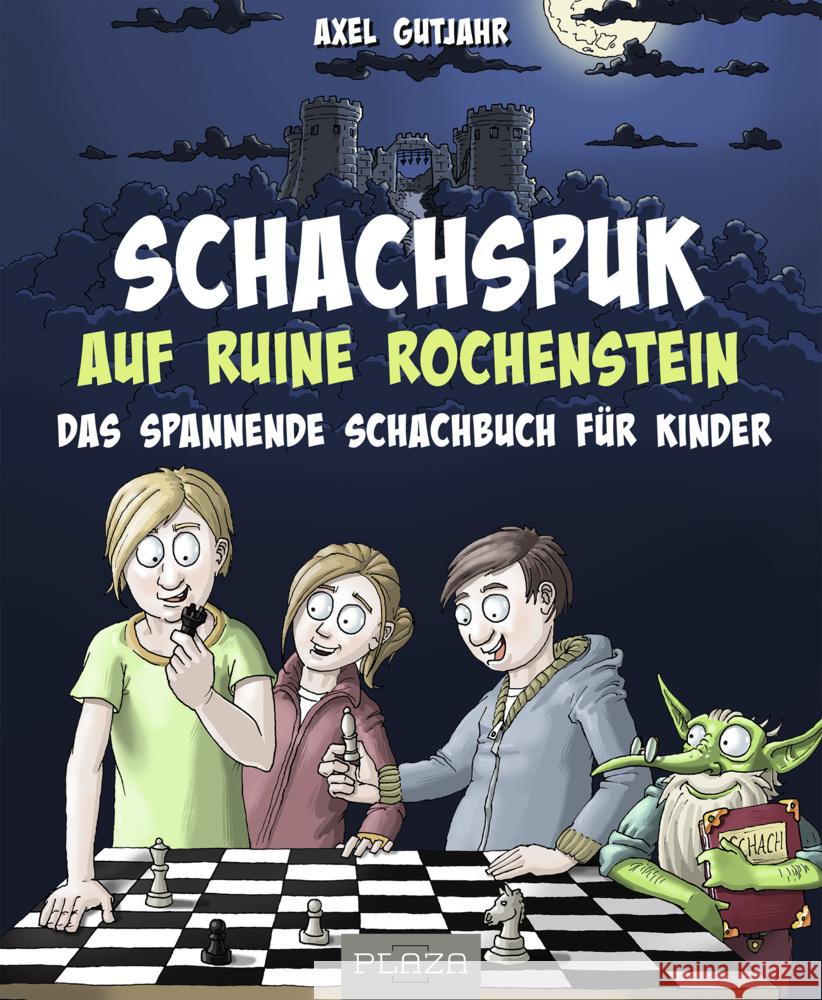 Schach-Spuk in Ruine Rochenstein Gutjahr, Axel 9783966643658