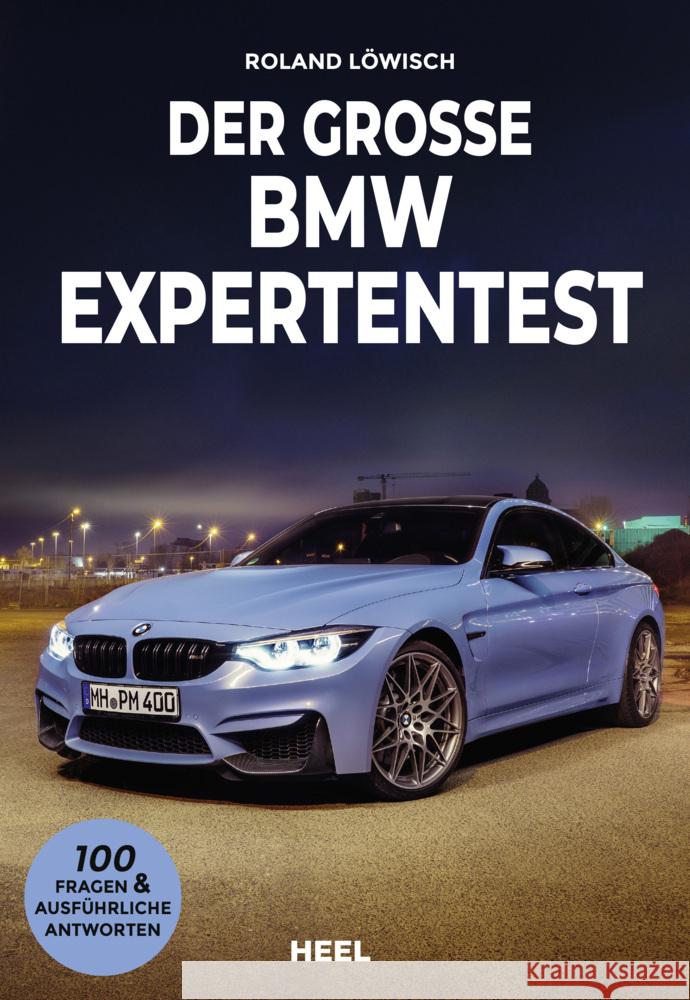 Der große BMW Expertentest Löwisch, Roland 9783966643702 Heel Verlag