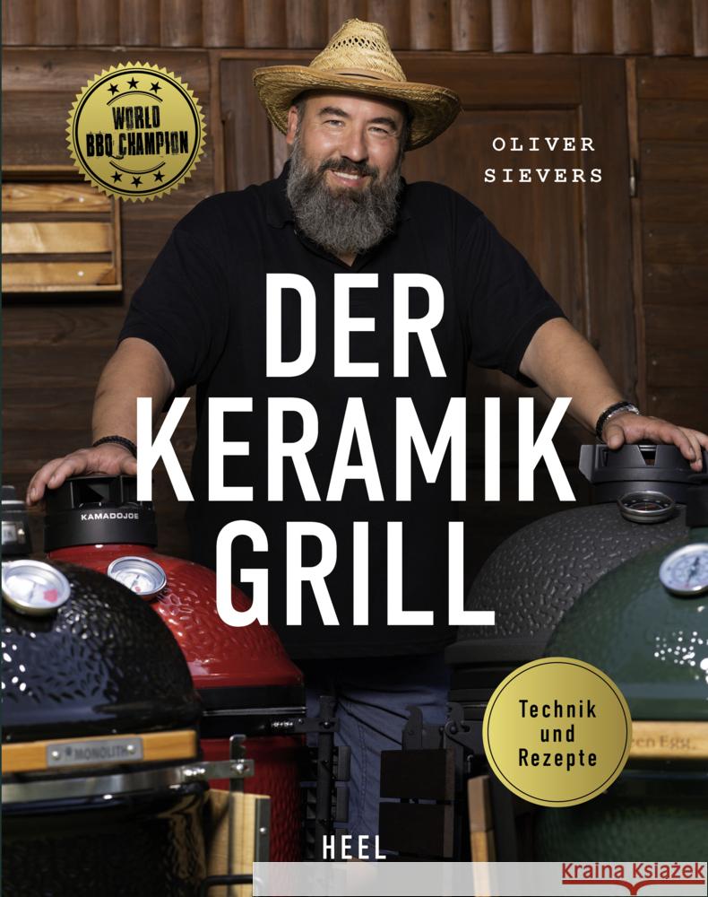 Der Keramikgrill - Technik & Rezepte Sievers, Oliver 9783966645195