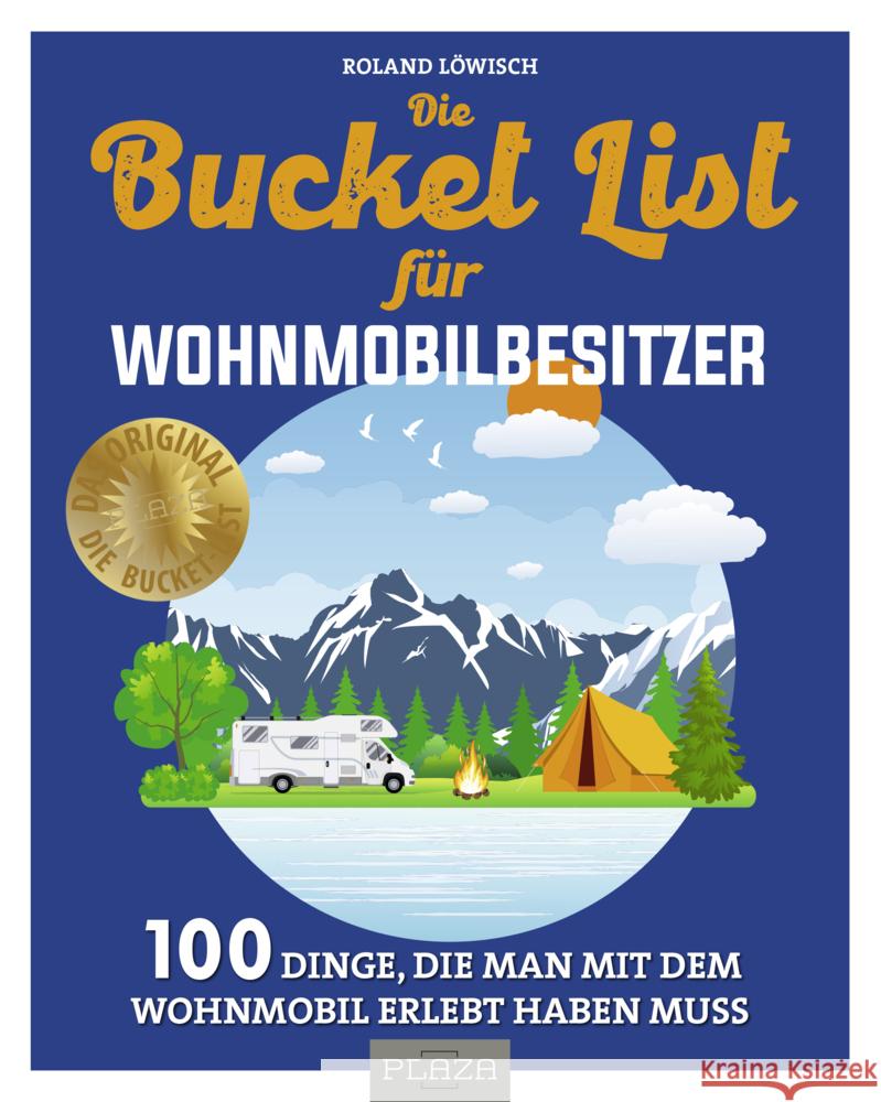 Die Bucket List für Wohnmobilbesitzer Löwisch, Roland 9783966645737 Plaza