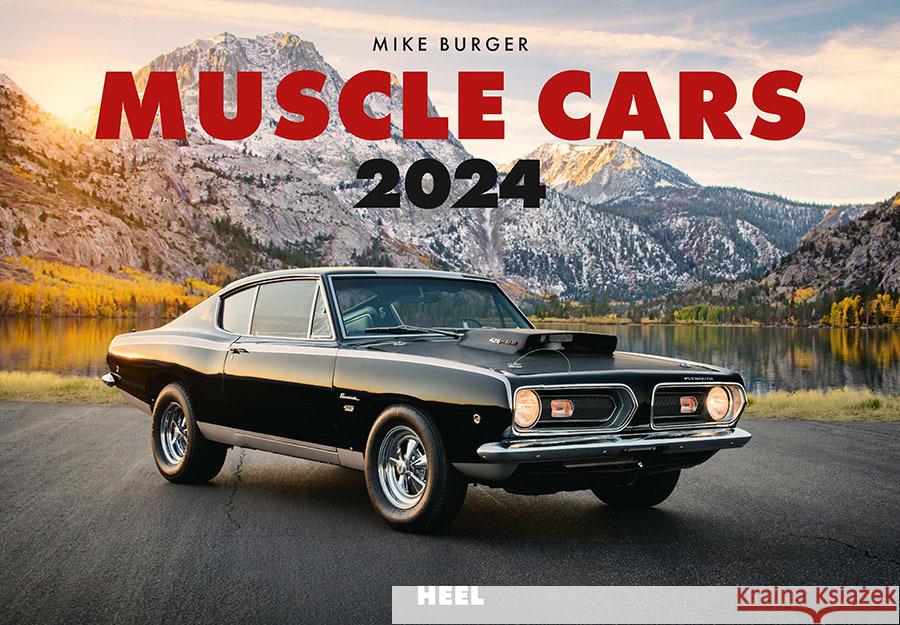 Muscle Cars Kalender 2024 Burger, Mike 9783966646772