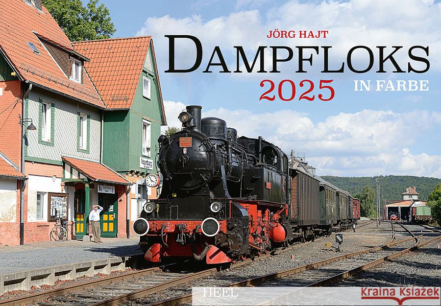 Dampfloks in Farbe Kalender 2025 Hajt, Jörg 9783966648103