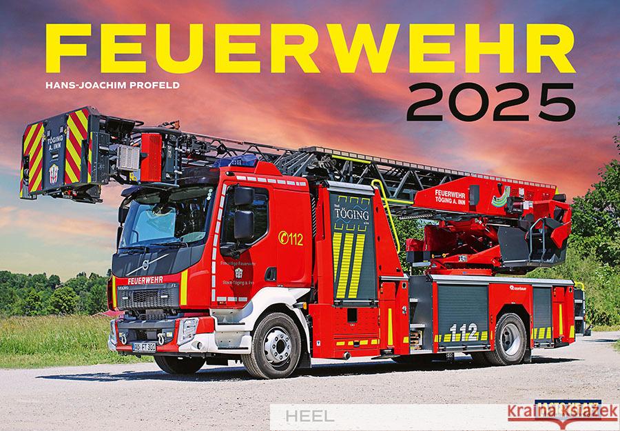 Feuerwehr Kalender 2025 Wandkalender Profeld, Hans-Joachim 9783966648165