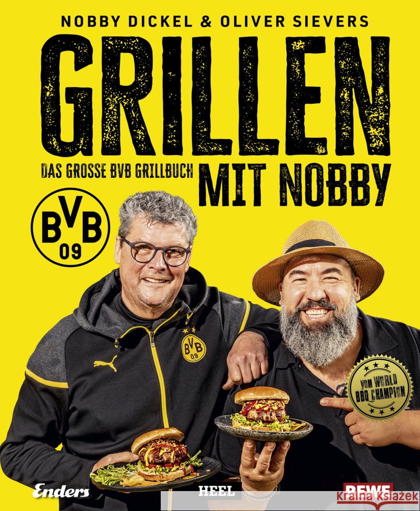 Grillen mit Nobby: Das große BVB Grillbuch Dickel, Norbert, Sievers, Oliver 9783966648882 Heel Verlag