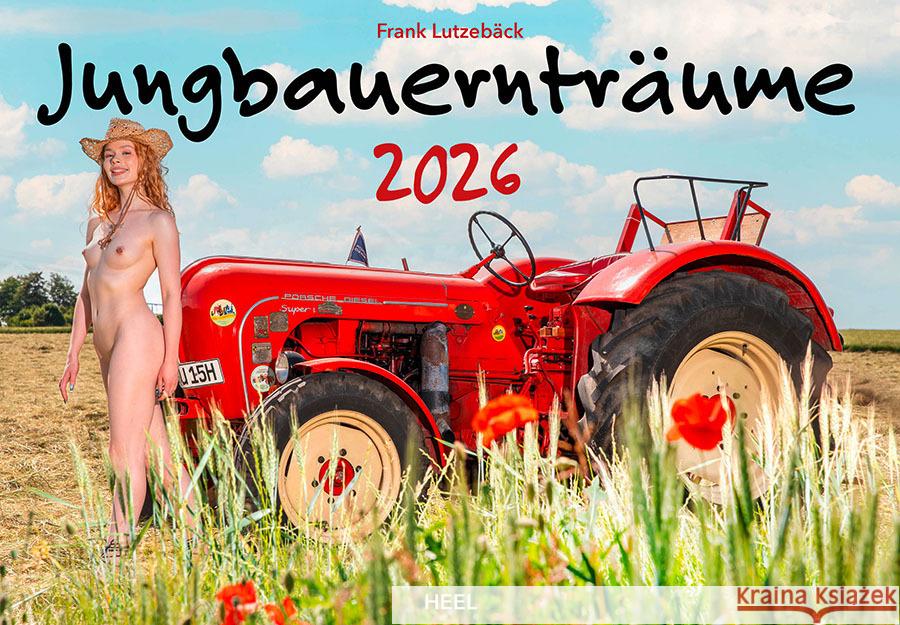 Jungbauernträume Kalender 2026 Lutzebäck, Frank 9783966649803 Heel Verlag