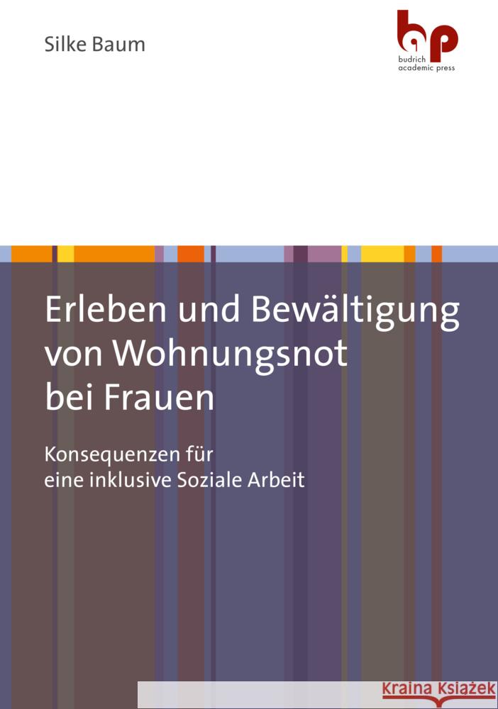 Erleben und Bewältigung von Wohnungsnot bei Frauen Baum, Silke 9783966650564