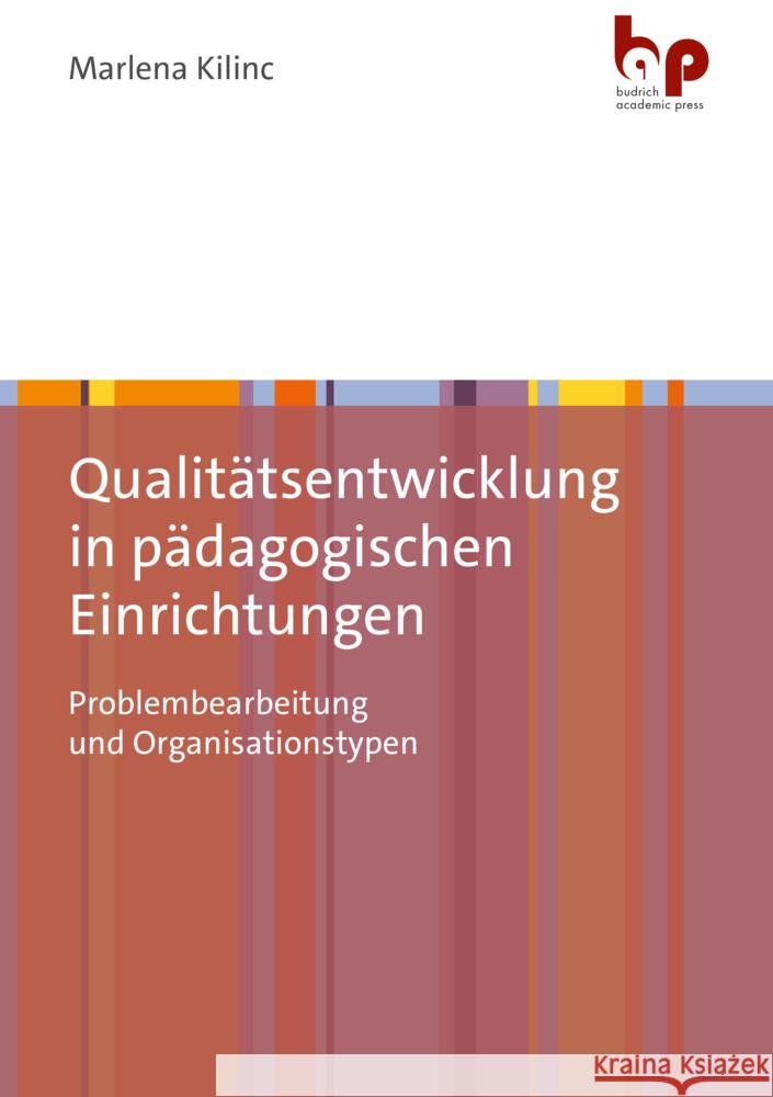Qualitätsentwicklung in pädagogischen Einrichtungen Kilinc, Marlena 9783966651042