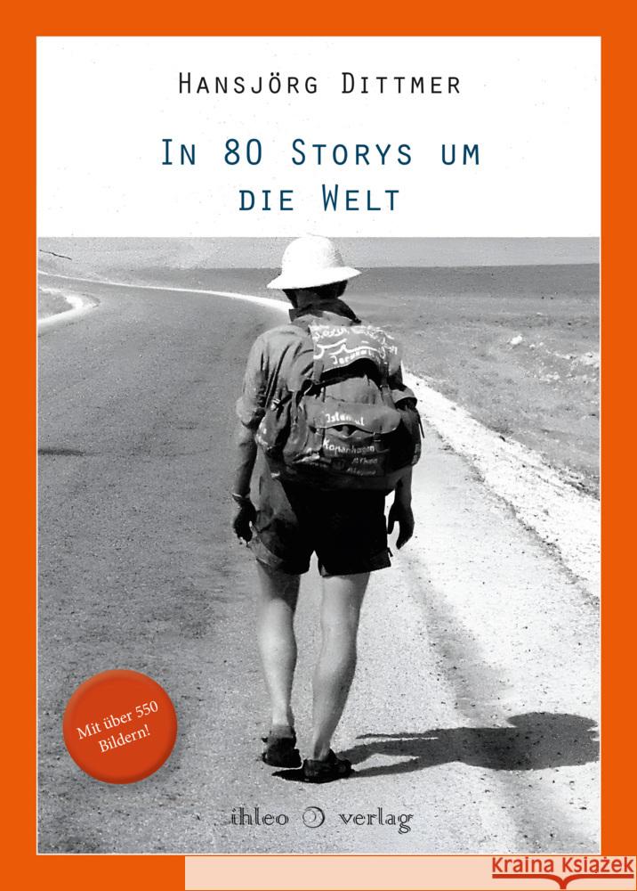 In 80 Storys um die Welt Dittmer, Hansjörg 9783966660723