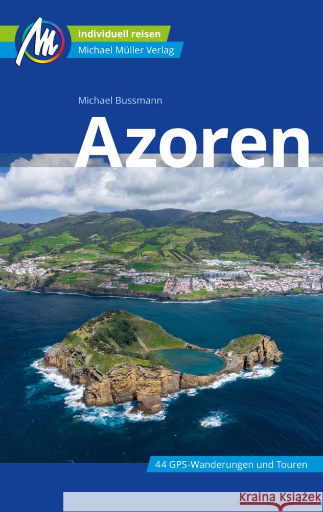 Azoren Reiseführer Michael Müller Verlag Bußmann, Michael 9783966850537 Michael Müller Verlag