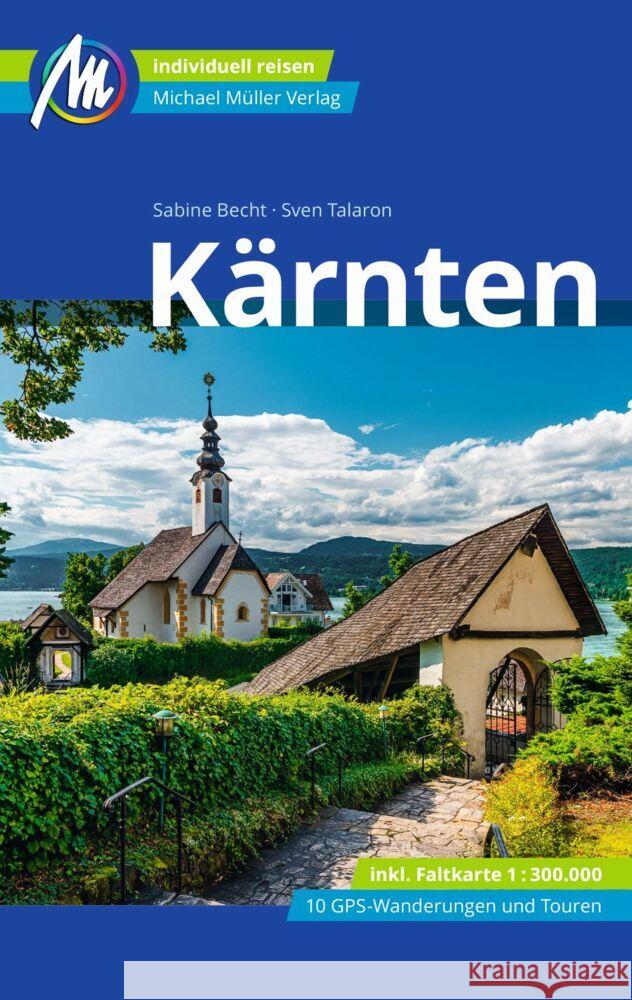 Kärnten Reiseführer Michael Müller Verlag Talaron, Sven, Becht, Sabine 9783966850599 Michael Müller Verlag