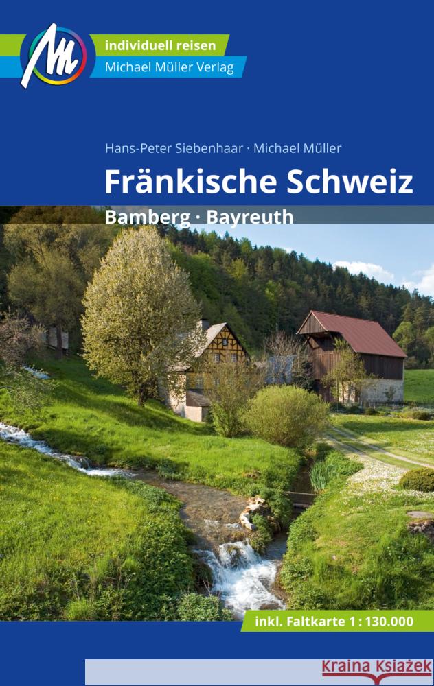 Fränkische Schweiz Reiseführer Michael Müller Verlag Müller, Michael, Siebenhaar, Hans-Peter 9783966850797