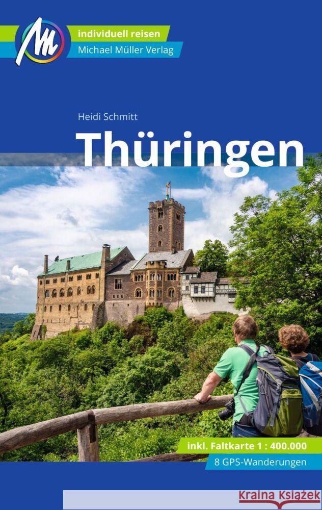 Thüringen Reiseführer Michael Müller Verlag, m. 1 Karte Schmitt, Heidi 9783966850902