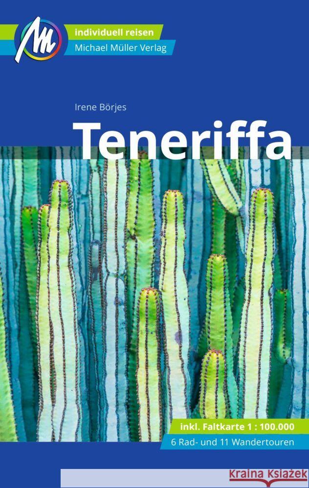 Teneriffa Reiseführer Michael Müller Verlag, m. 1 Karte Börjes, Irene 9783966851503