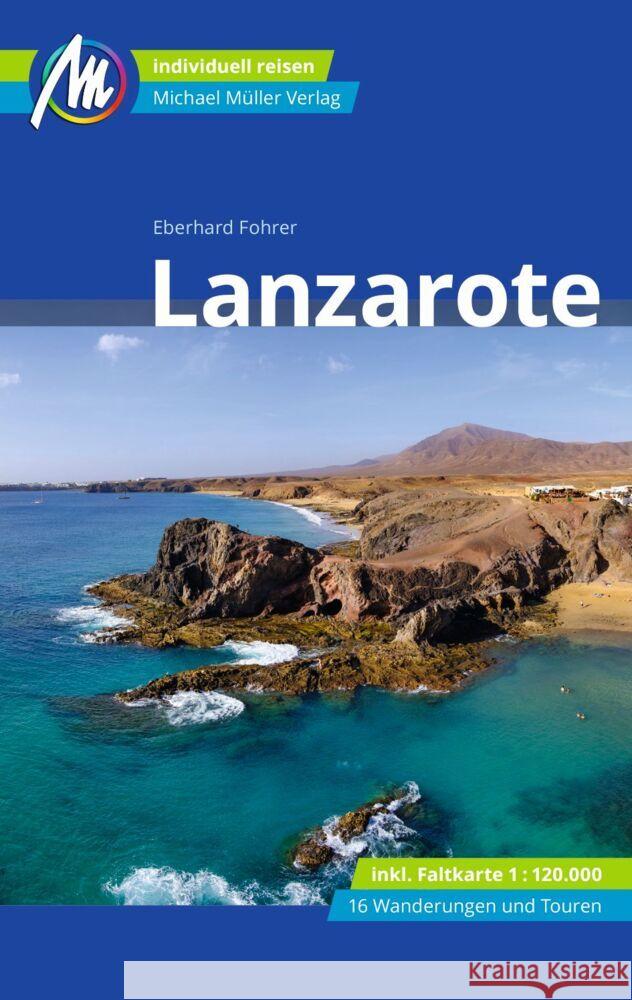 Lanzarote Reiseführer Michael Müller Verlag Fohrer, Eberhard 9783966851534