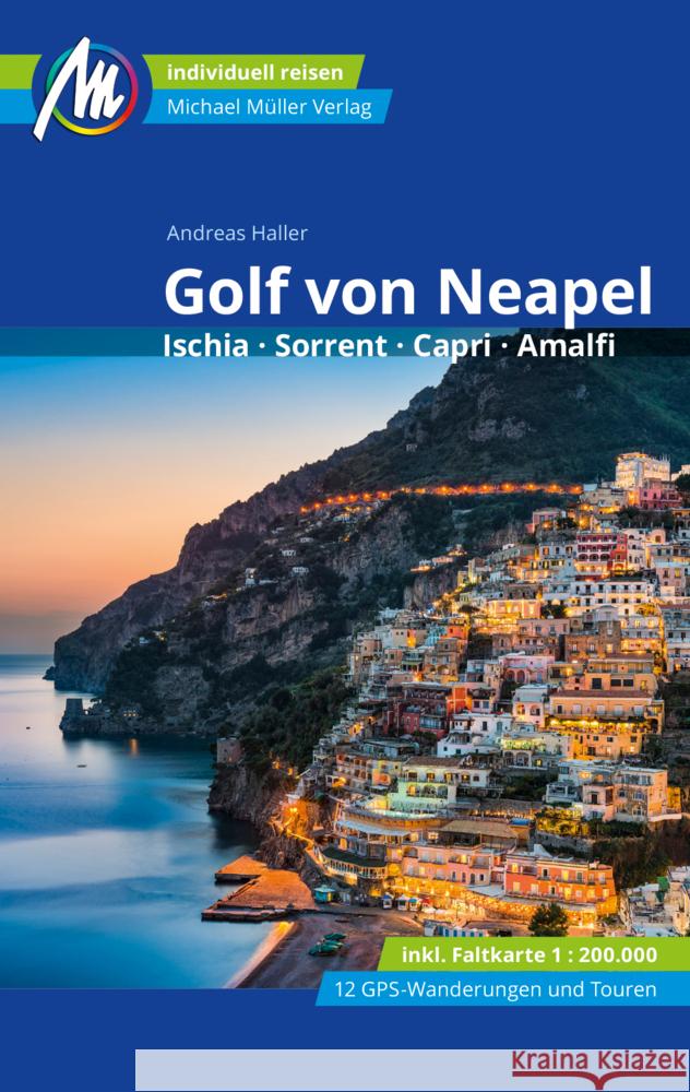 Golf von Neapel Reiseführer Michael Müller Verlag, m. 1 Karte Haller, Andreas 9783966851596