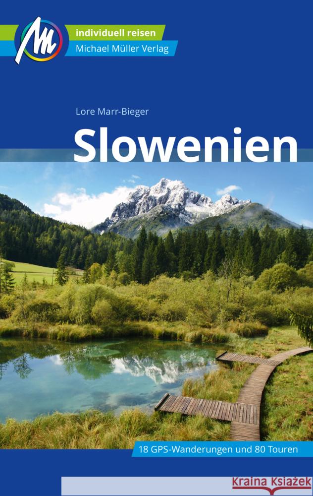 Slowenien Reiseführer Michael Müller Verlag Marr-Bieger, Lore 9783966851626 Michael Müller Verlag