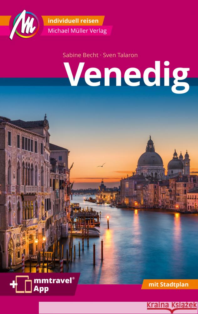 Venedig MM-City Reiseführer Michael Müller Verlag, m. 1 Karte Talaron, Sven, Becht, Sabine 9783966852586 Michael Müller Verlag