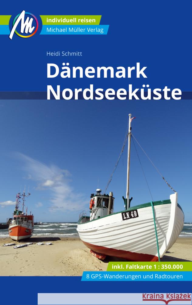 Dänemark Nordseeküste Reiseführer Michael Müller Verlag, m. 1 Karte Schmitt, Heidi 9783966852692