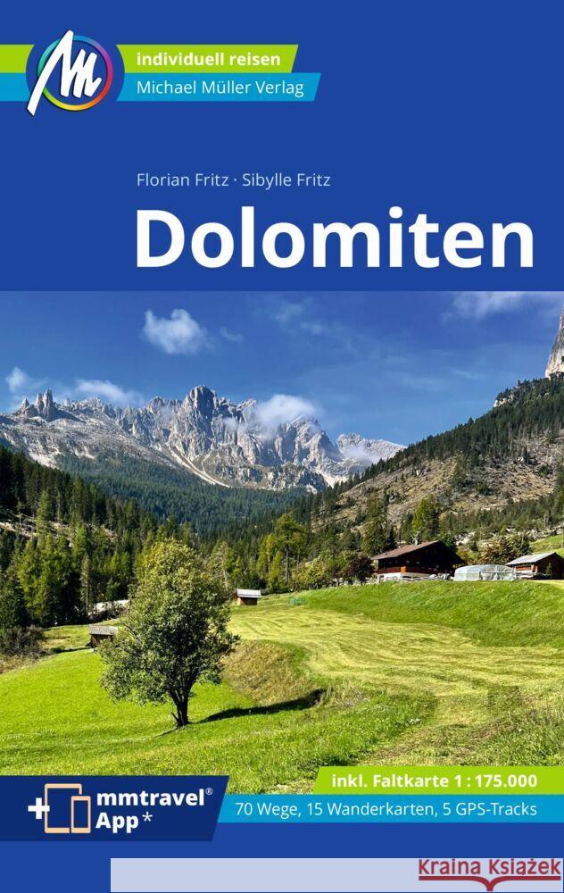 Dolomiten Reiseführer Michael Müller Verlag, m. 1 Karte Fritz, Sibylle, Fritz, Florian 9783966852708