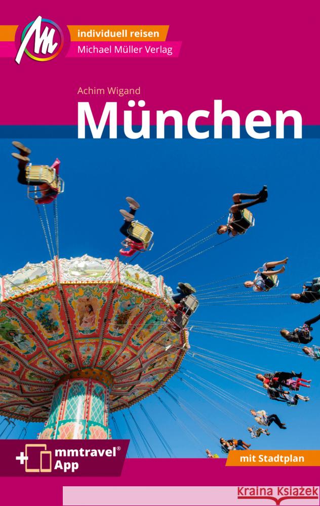 München MM-City Reiseführer Michael Müller Verlag, m. 1 Karte Wigand, Achim 9783966852791