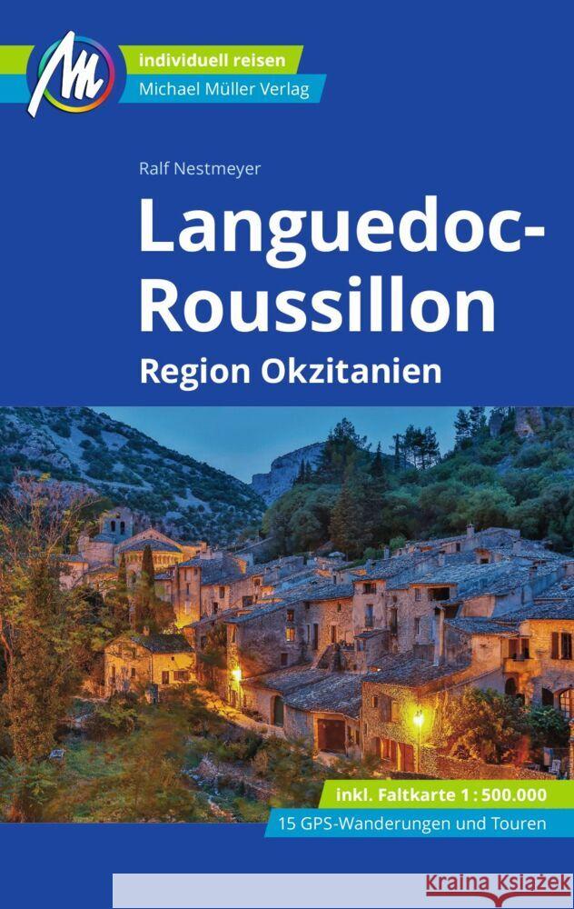 Languedoc-Roussillon Reiseführer Michael Müller Verlag, m. 1 Karte Nestmeyer, Ralf 9783966852869 Michael Müller Verlag